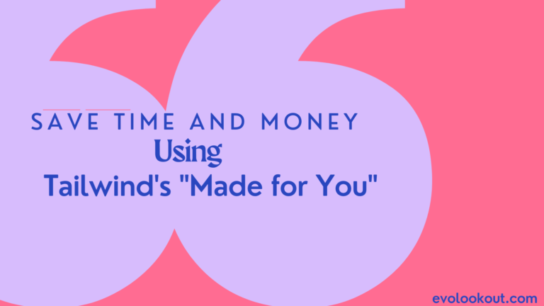 Save Time and Money with Tailwind’s “Made for You”: Streamlining Your eCommerce Marketing